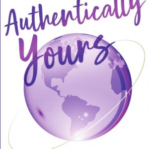 Authentically Yours